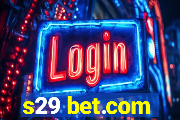 s29 bet.com
